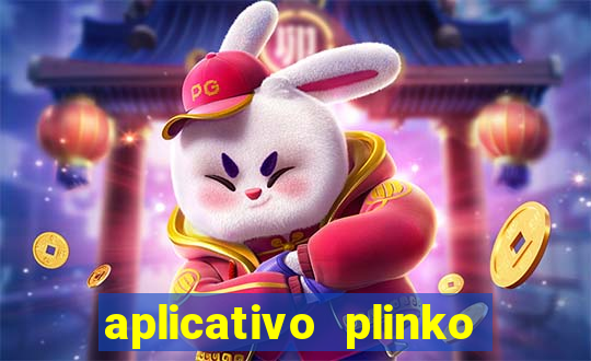 aplicativo plinko paga mesmo